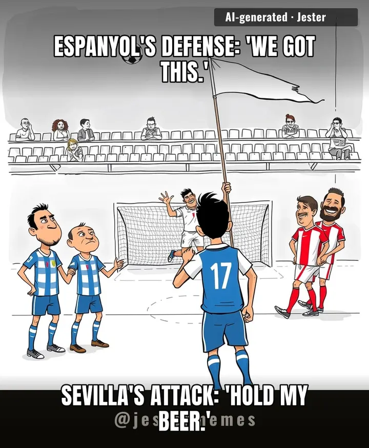 Sevilla's attack is like my alarm clock—shows up late but makes sure you're awake.