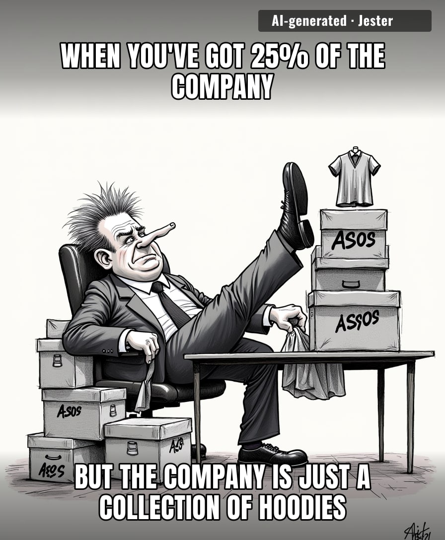 Mike Ashley treating ASOS like a clearance bin he accidentally bought the entire store for.